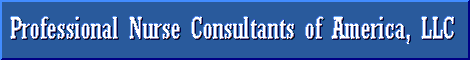 Professional Nurse Consultants of America, LLC